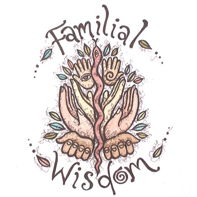 Familial Wisdom Podcast with Luminous Youth Familial Wisdom Podcast with Luminous Youth