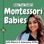 Montessori Babies