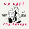 Un Café Con Dayana