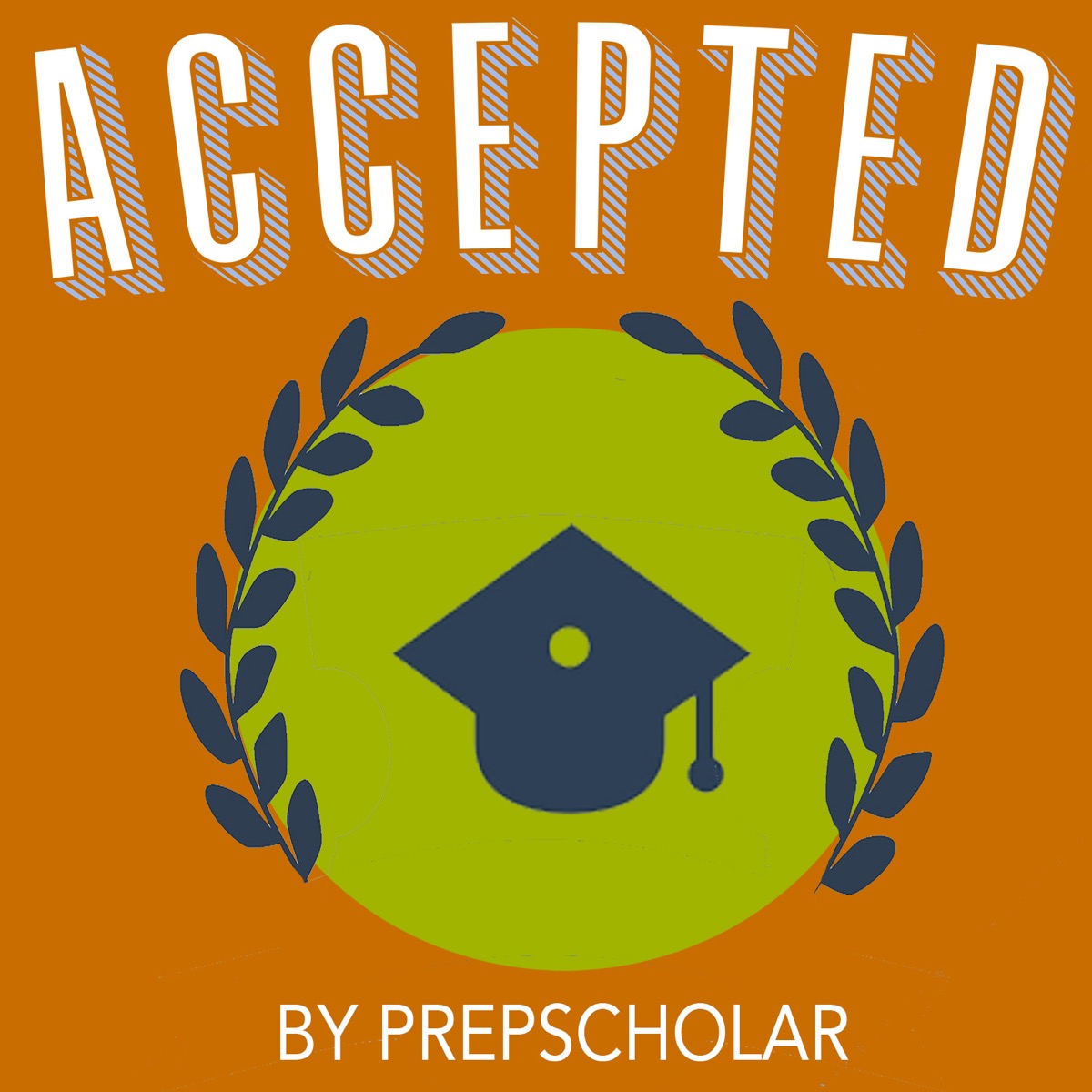 Accepted - The PrepScholar College Admissions Podcast | Lyssna Här ...