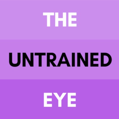 The Untrained Eye The Untrained Eye