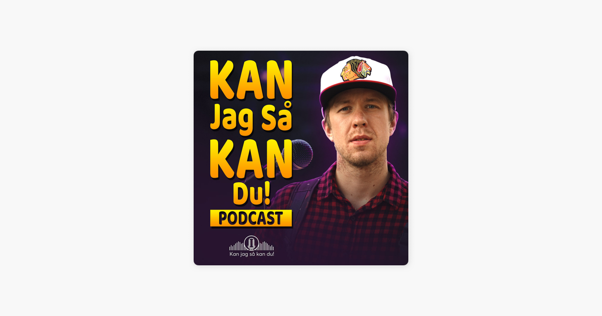 Kan Jag Så Kan Du Podden on Apple Podcasts