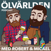 Ölvärlden - Robert Andersson & Micael Lysén
