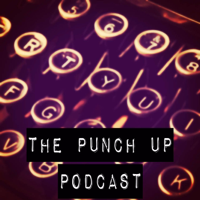 The Punch Up Podcast podcast