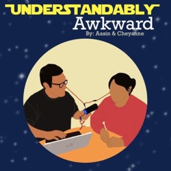 Understandably Awkward (UA Podcast)