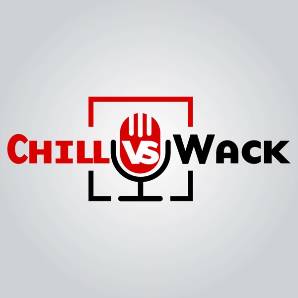 Chill vs Wack Artwork