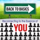 Back2Basics: Reconnecting to the essence of YOU