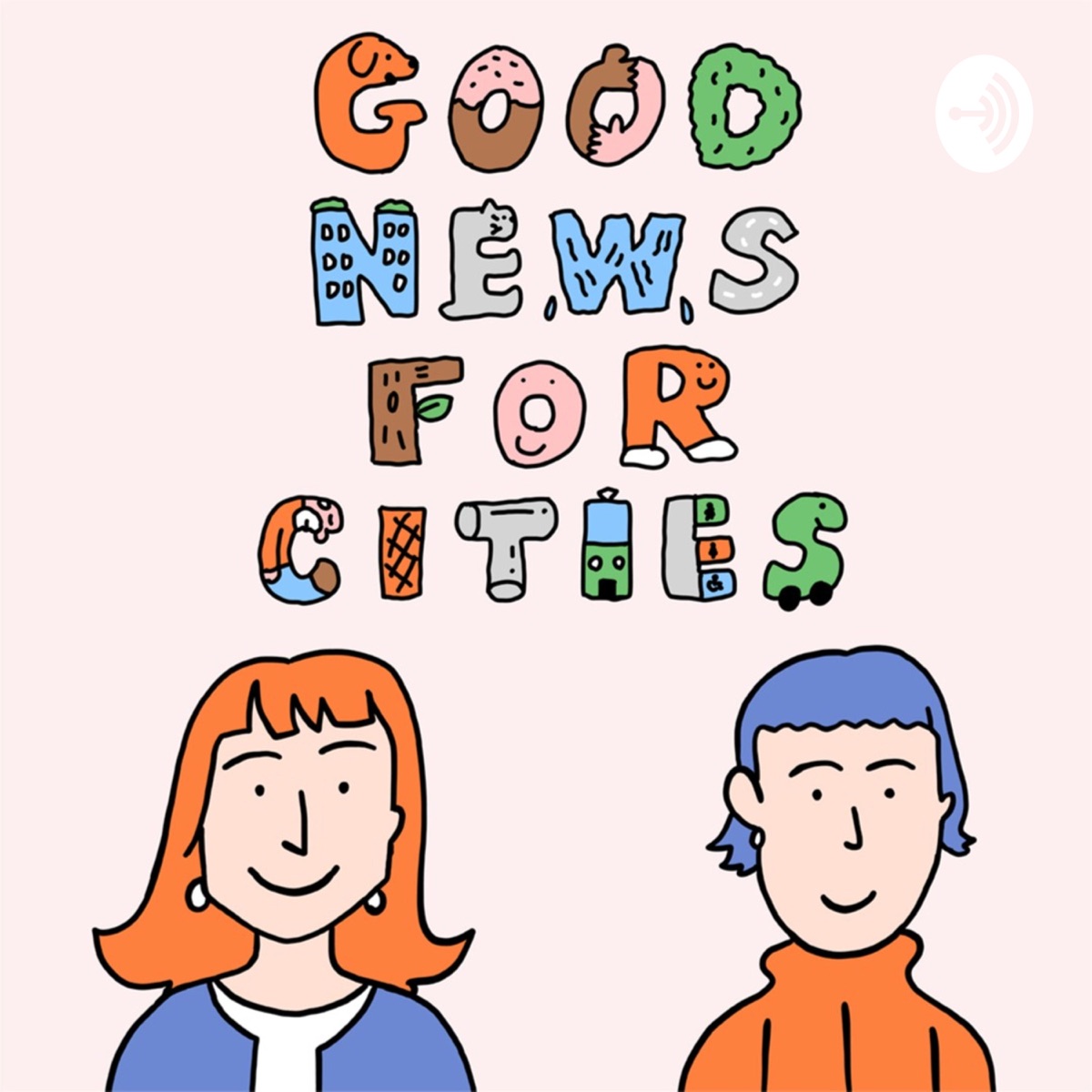 Good News for Cities〜都市に関する炉辺談話 – Podcast – Podtail