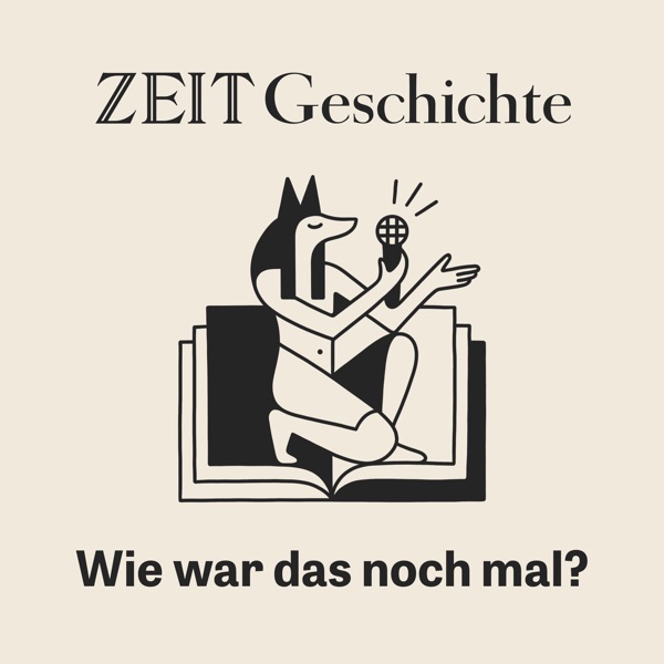 ZEIT Geschichte – Wie war das noch mal?