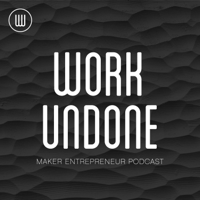 Work Undone podcast