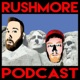 Rushmore Podcast