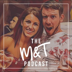 The M&T Podcast