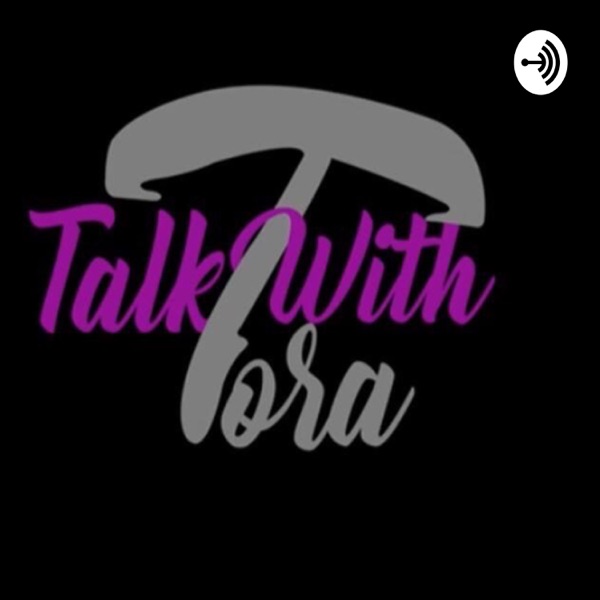 Talk With Tora Artwork