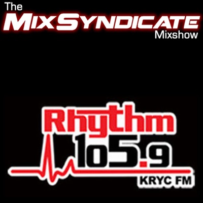 The Mix Syndicate Mixshow Rhythm 105.9
