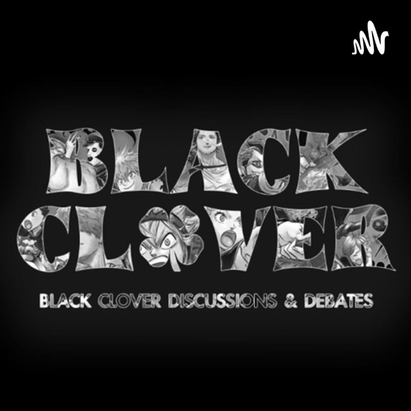 Black Clover Discussions & Debates Artwork