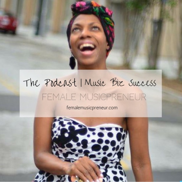 Music Biz Success For Lady Boss MusicPreneurs Artwork