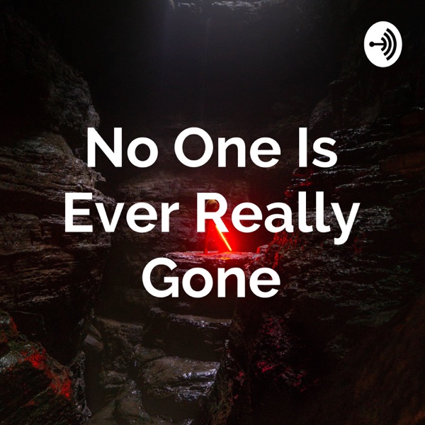No One Is Ever Really Gone Artwork