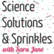 Science, Solutions, And Sprinkles