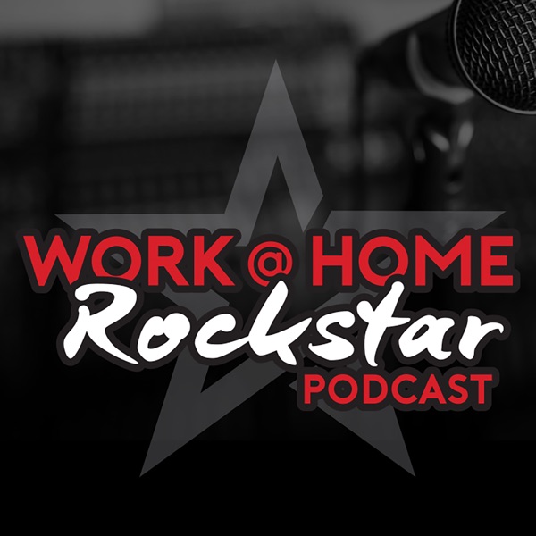 Work at Home RockStar Podcast Artwork