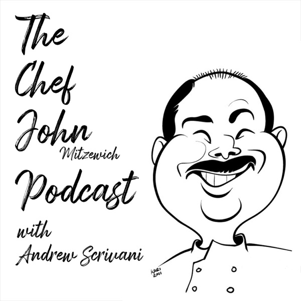 The Chef John Mitzewich Podcast