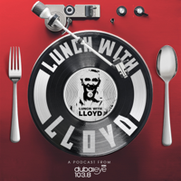 Lunch with Lloyd Podcast podcast