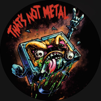 That's Not Metal podcast