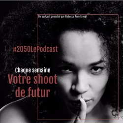 #2050LePodcast - Ep.31 Le féminisme, toujours d'actualité en 2050?