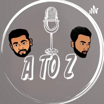 A To Z Podcast:A To Z podcast