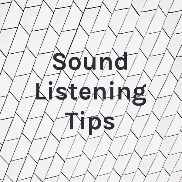 Sound Listening Tips Artwork