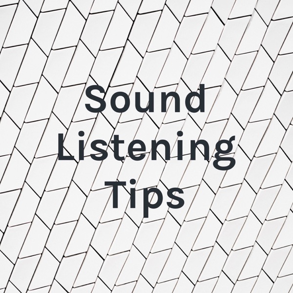 Sound Listening Tips Artwork