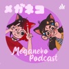 Meganeko Podcast artwork