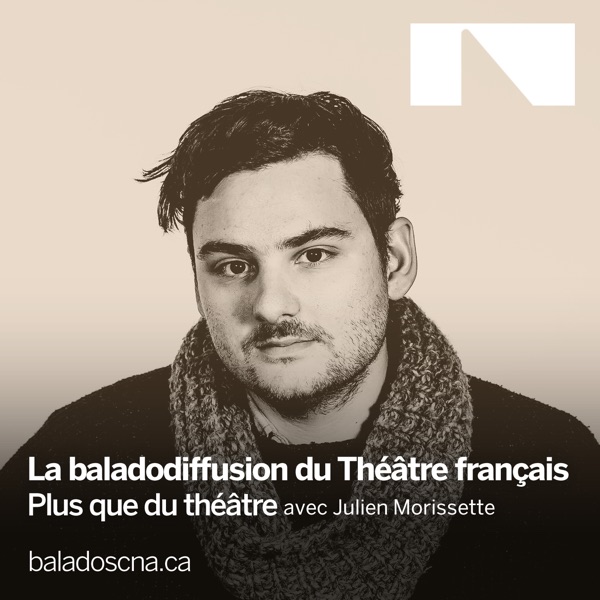 Baladodiffusion du Théâtre français du CNA