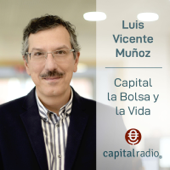 Capital, la Bolsa y la Vida - Capital Radio