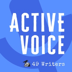49 Writers Active Voice Podcast
