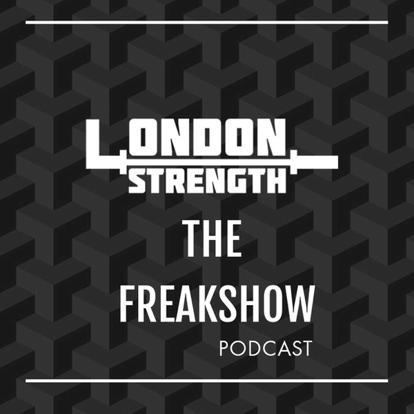 London Strength Freakshow Artwork