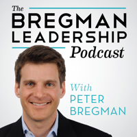 Bregman Leadership Podcast podcast