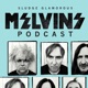 Sludge Glamorous | A Melvins Podcast