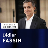 Questions morales et enjeux politiques dans les sociétés contemporaines - Didier Fassin - Collège de France