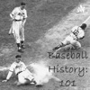 Baseball History: 101 artwork