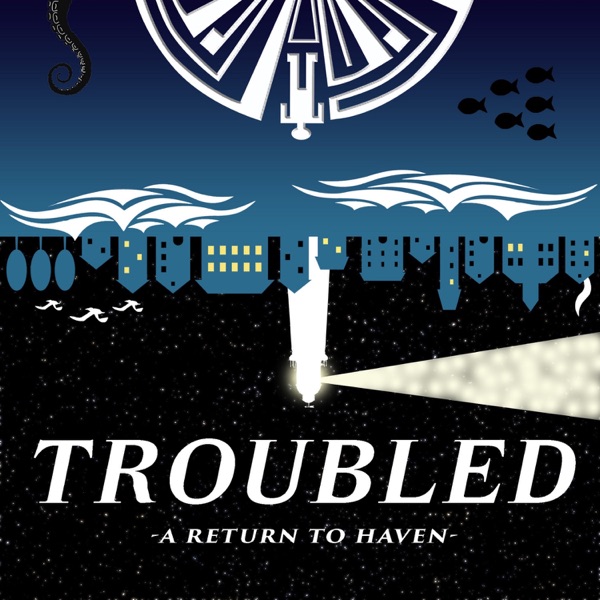 Troubled: A Return to Haven