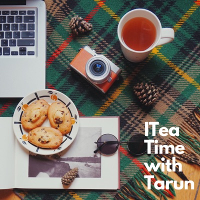 ITea Time with Tarun