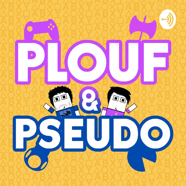 Plouf et Pseudo