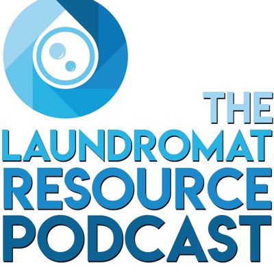 The Laundromat Resource Podcast The Laundromat Resource Podcast