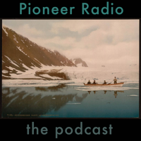 Pioneer Radio podcast