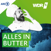 WDR 5 Alles in Butter - Westdeutscher Rundfunk