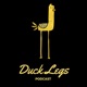 The Duck Legs Podcast