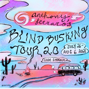 Anthony Ferraro's Blind Busking Livestream Music Tour