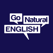 Go Natural English Podcast | Listening & Speaking Lessons - @GoNaturalEng