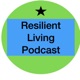 Resilient Living Podcast