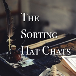 The Sorting Hat Chats 